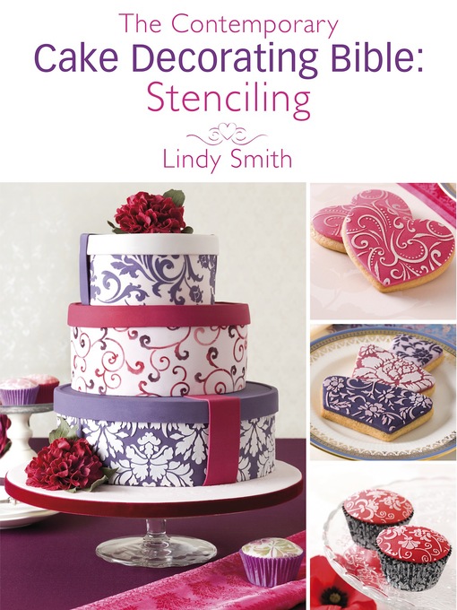 Title details for The Contemporary Cake Decorating Bible by Lindy Smith - Available